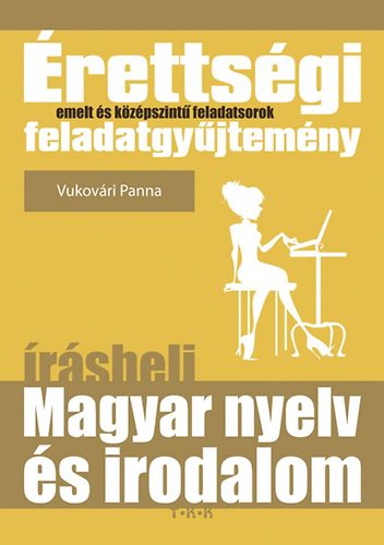 Vukovri Panna - rettsgi feladatgyjtemny - rsbeli magyar nyelv s irodalom