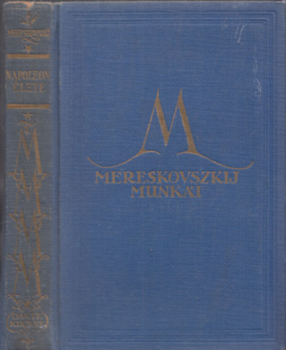 Mereskovszkij - Mereskovszkij munki: Napoleon lete I.-II. (egybektve)