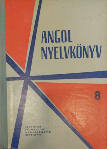 Karel Polk - Dr. Julie Kubkov - Angol nyelvknyv a kilencves alapiskolk 8. vfolyama szmra
