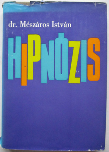 Dr. M�sz�ros Istv�n - Hipn�zis