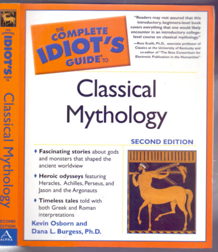 Kevin Osborn and Dana L. Burgess, Ph.D. - The Complete Idiot's Guide to Classical Mythology (Second edition)