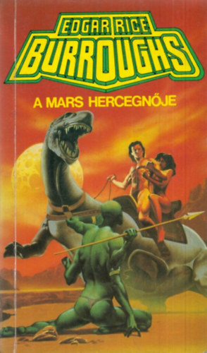 Edgar Rice Burroughs - A Mars hercegnője