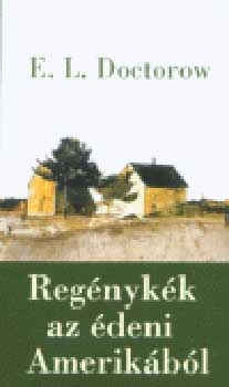 E. L. Doctorow - Regnykk az deni Amerikbl