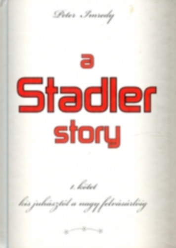 Peter Jinredy - A Stadler story I-IV