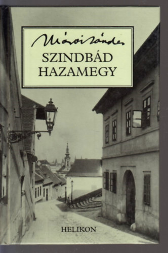 M�rai S�ndor - Szindb�d hazamegy