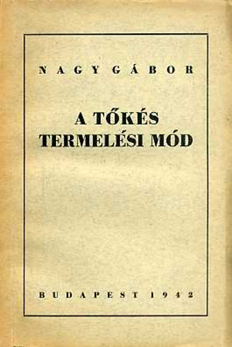 Dr. Nagy Gbor - A tks termelsi md utja s termszete