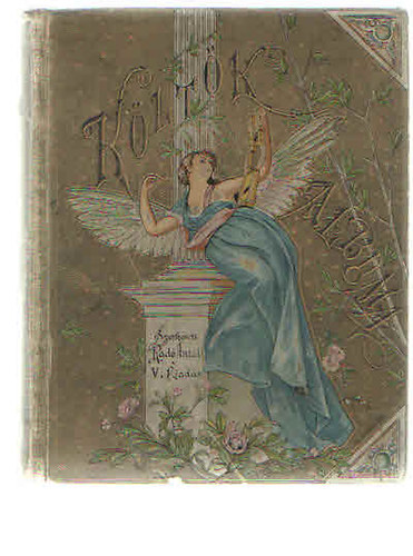 Rad Antal (szerk.) - Kltk albuma (Jelenkori magyar kltk verseinek gyjtemnye)