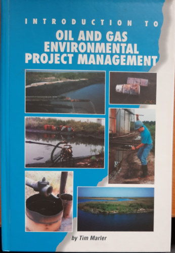 Tim Marler - Introduction to Oil and Gas Environmental Project Management