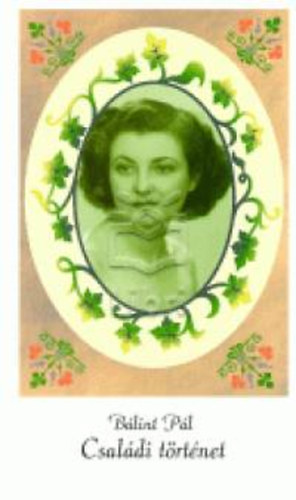 Bálint Pál - Családi történet