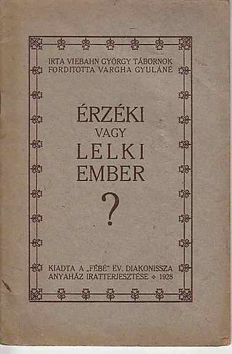 Viebahn Gyrgy - rzki vagy lelki ember