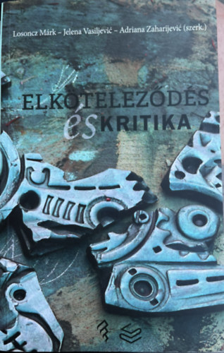 Losoncz Mrk, Jelena Vasiljevic, Adriana Zaharijevic - Elktelezds s kritika