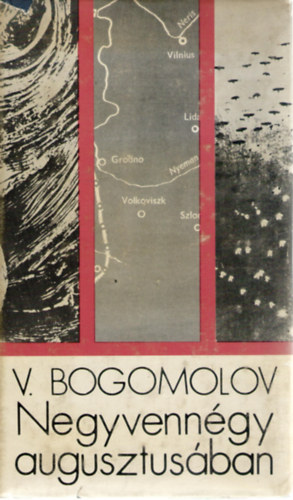 V. Bogomolov - Negyvenn�gy augusztus�ban