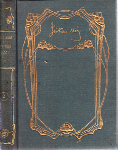 Jókai Mór - Politikai divatok II.