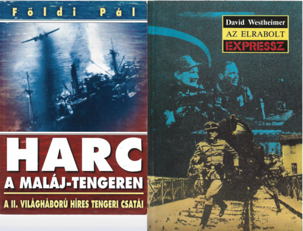 2 db könyv, Földi Pál: Harc a Maláj-tengereken - Konvoj csata az Északi-tengereken, David Westheimer: Az elrabolt expressz