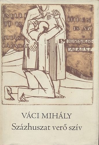 V�ci Mih�ly - Sz�zhuszat ver� sz�v