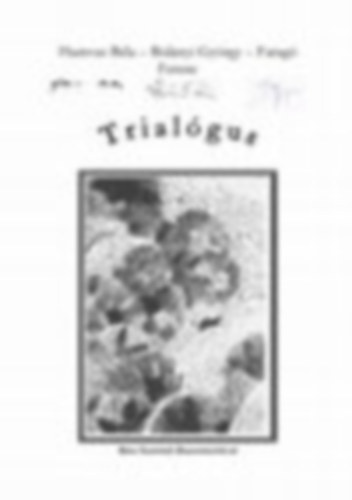 Hamvas B�la, Bul�nyi Gy�rgy, Farag� Ferenc - Trial�gus
