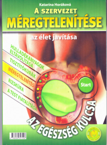 Horkov, Katarna - A szervezet mregtelentse (az let javtsa)