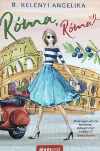 R. Kelényi Angelika - Róma, Róma