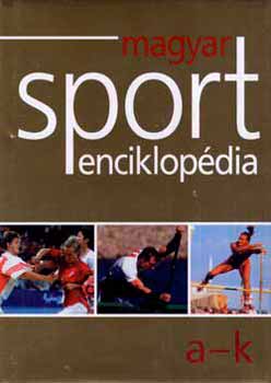 Lvai Gyrgy (fszerk.) - Magyar sportenciklopdia 1-2.