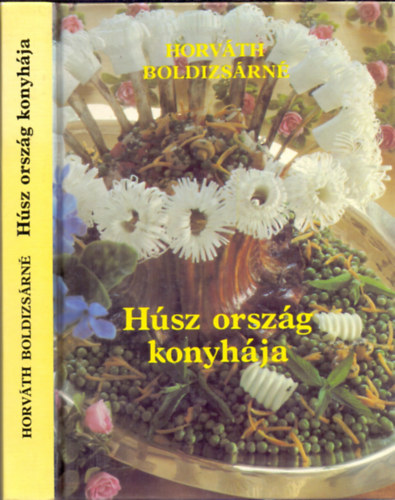 Horvth Boldizsrn - Hsz orszg konyhja (Dl-amerikai, afrikai, zsiai telek-italok)