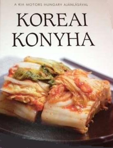 Nam Young Eim; Farkas Andrea (Kia Motors Hungary) - Koreai konyha