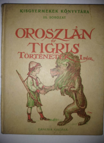 Altay Margit (ford.) - Oroszln s Tigris-trtnetek I. rsz