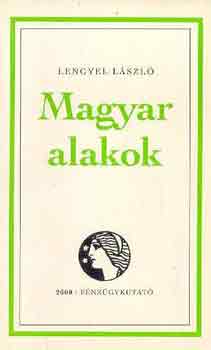 Lengyel László - Magyar alakok