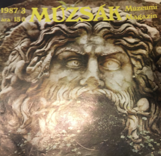 Nemes Iván szerk. - Múzsák - Múzeumi Magazin szórványszámok (15 db): 76/3 + 77/4 + 80/1 + 78/3 + 80/3 + 77/2 + 75/2 + 75/3 + 75/4 + 87/1 + 78/4 + 84/1 + 85/3 + 86/3 + 79/4