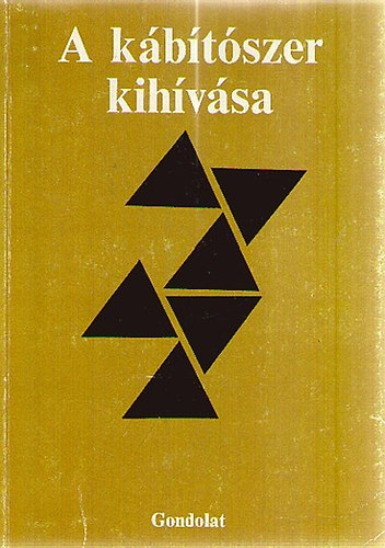 Gerevich Jzsef s Ver Andrs (szerk.) - A kbtszer kihvsa