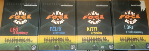 Joachim Masannek - 4 db A Vad Banda: 1. Le� + 2. F�lix + 3. Kitti + 9. L�ri