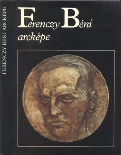 Rz Pl (szerk.) - Ferenczy Bni arckpe