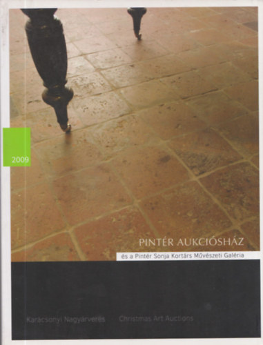 Pintr aukcishz s a Pintr Sonja Kortrs Mvszeti Galria - Karcsonyi Nagyrvers 2009