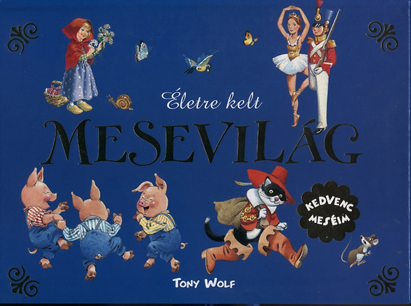 letre kelt mesevilg - Kedvenc mesim