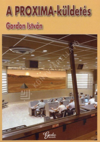 Gordon István - A PROXIMA küldetés