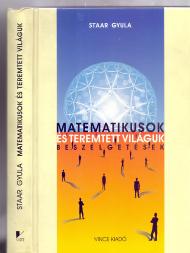 Staar Gyula - Matematikusok s teremtett vilguk - Beszlgetsek -