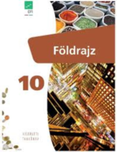 Ütőné Visi Judit; Dr. Próbáld Ferenc - Földrajz 10.