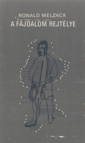 Roland Melzack - A fjdalom rejtlye