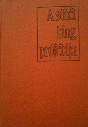 K�ry L�szl� - A s�t�t l�ng pr�f�t�ja (A reg�ny�r� D.H. Lawrence)