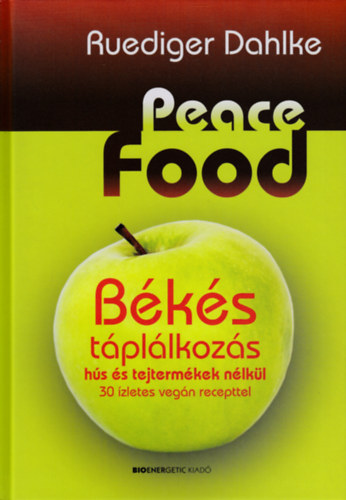 Ruediger Dahlke - Peace Food - B�k�s t�pl�lkoz�s