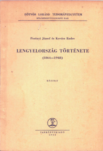 Per�nyi J�zsef-Kov�cs Endre - Lengyelorsz�g t�rt�nete (1864-1948)