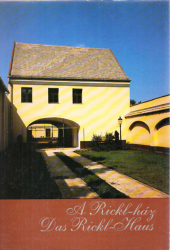 S�li-Zakar Istv�n - A Rickl-h�z - A L�bash�z t�rt�nelmi dokumentumai (Das Rickl-Haus)