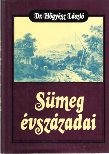Dr. H�gy�sz L�szl� - S�meg �vsz�zadai