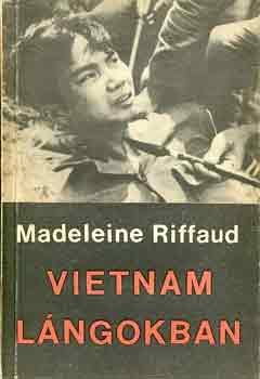Madeleine Riffaud - Vietnam lángokban