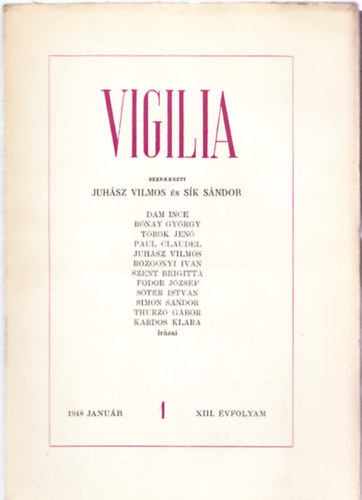 Juhsz Vilmos - Sk Sndor (szerk.) - Vigilia 1948/1-12 (Teljes vfolyam,lapszmonknt)
