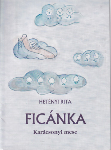 Hetnyi Rita - Ficnka - Karcsonyi mese