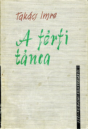 Tak�cs Imre - A f�rfi t�nca