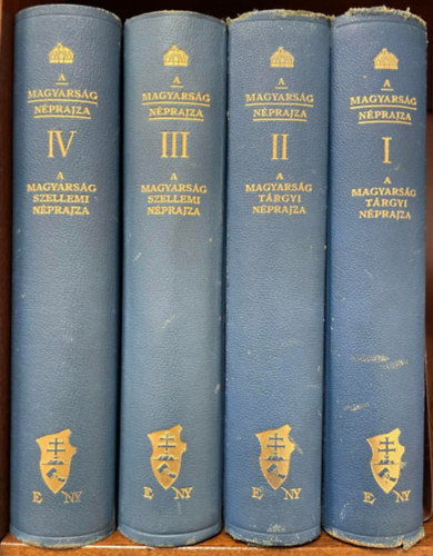 Btky Zsigmond, Gyrffy Istvn, Viski Kroly - A magyarsg nprajza I-IV. (A magyarsg trgyi nprajza I-II + A magyarsg szellemi nprajza III-IV)