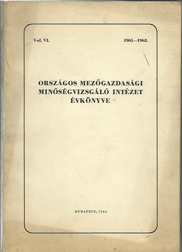 Dr Gerei L�szl� - Orsz�gos mez�gazdas�gi min�s�gvizsg�l� int�zet �vk�nyve 1961-1963