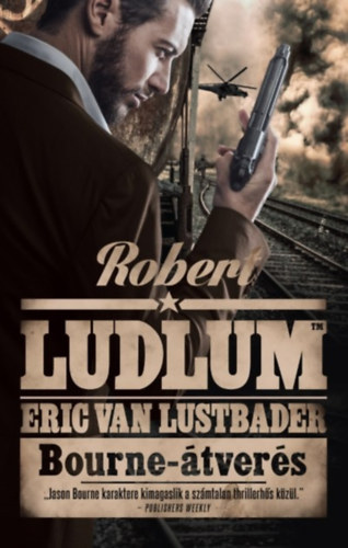 Robert Ludlum; Eric Van Lustbader - Bourne-tvers