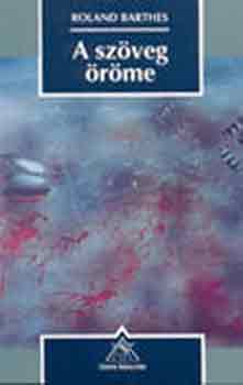 Roland Barthes - A sz�veg �r�me
